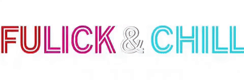 Fulick & Chill